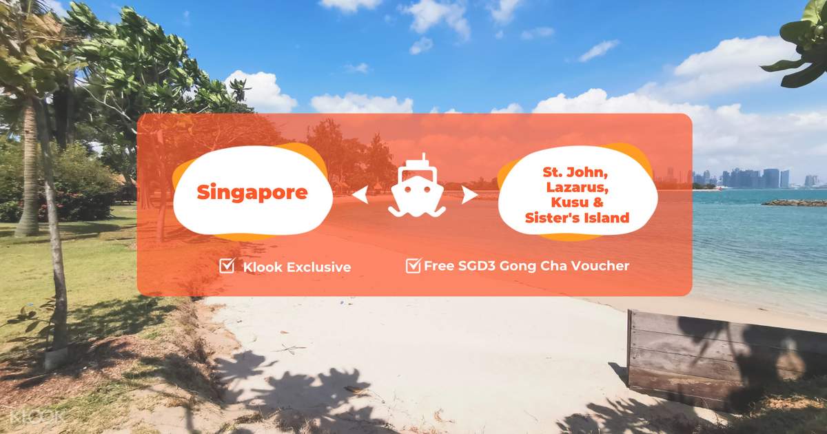 Klook Exclusive Singapore Island Cruise Ferry Tickets Between St John S Island Lazarus Island And Kusu Island Klook Singapore